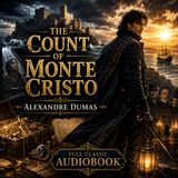 The Count of Monte Cristo by Alexandre Dumas | Full Classic Adventure Audiobook | Revenge & Redemption Part 5