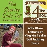 Episode 23 - 2: The Stories Soils Tell with Clare Tallamy of Virginia Tech's Soil Judging Team Part II