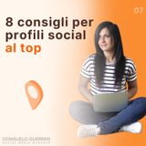 07_8 consigli per avere profili Social al TOP
