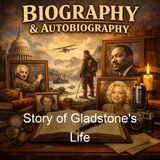 Story of Gladstone's Life - Justin McCarthy - Part 2