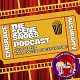 The Scene Snobs Podcast Ep 397 | Halloween Budget Episode | Top 5 Halloween Candy + Horror Movie Reviews 2025