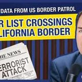Alarming Spike in Terror List Crossings at CA's Open Border