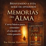 Episodio 9 Oráculo Vidas Pasadas