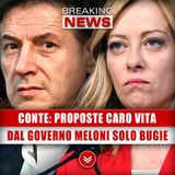 Conte, Proposte Caro Vita: Dal Governo Meloni Solo Bugie!