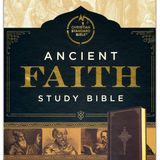 Ancient Faith Study Bible Unboxing