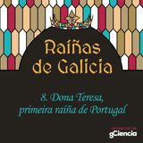 Dona Teresa, primeira raíña de Portugal