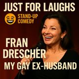 Fran Drescher – My Gay Ex-Husband Standup Comedy