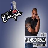 Episodio 38 Alexis Zárraga