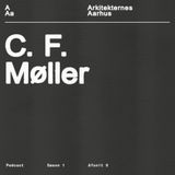 Afsnit 08: C.F. Møller