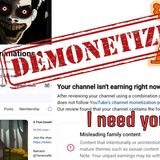 True Demonetization Horror Story_ I NEED YOUR HELP