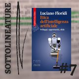 Ep. 7 - "Etica dell'inteligenza artificiale" con Luciano Floridi