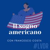 #03 Il sogno americano - con Francesco Costa