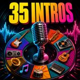35 intros y un podcast automatizado