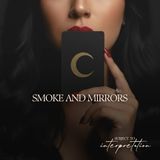 Smoke and Mirrors