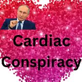 Cardiac Conspiracy