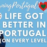 Life got BETTER on every level in PORTUGAL! The Old Guy in Europe tells all... #portugal #oldguy