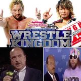 Wrestle Kingdom 13 Preview / RIP Mean Gene