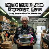 Deluxe Edition Scam: Repackaged Music - The Nostalgia Tax