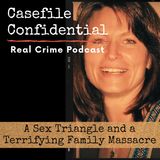 True Crime USA: Sex Triangle, Jealousy and a Terrifying Family Massacre