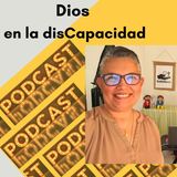 Promo del nuevo podcast: Dios en la disCapacidad