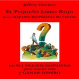 El pequeño libro rojo de las mejores respuestas en ventas - Jeffrey Gitomer