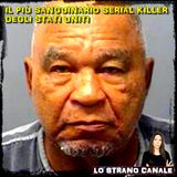 SAMUEL LITTLE: IL PIÙ SANGUINARIO SERIAL KILLER DEGLI STATI UNITI (Lo Strano Canale Podcast)