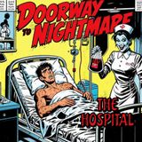 Draining the Patient: A Terrifying Creature Feature Story "The Hospital"