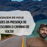 Saudades da Presença de Deus? Descubra o Caminho de Volta!