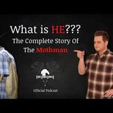 Have YOU Encountered the MOTHMAN   The Lore Lodge Official Podcast Episode 39