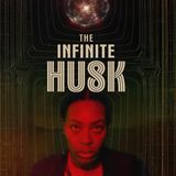 Special Report: Aaron Silverstein on The Infinite Husk (2025)
