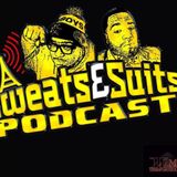Sweats & Suits Podcast Episode 122-Let the DJ talk (Feat DJ Heathen)