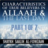40H#15: Traits of True Belief in Allah & the Last Day (Part 1)