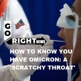 HOW TO KNOW YOU HAVE OMICRON A SCRATCHY THROAT