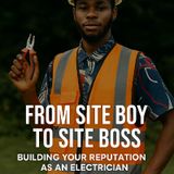 From Site boy to Site boss