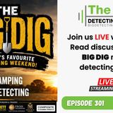THE BIG DIG on the BIG Detecting Show