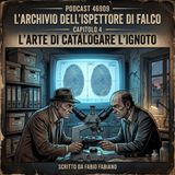 46909 - 4° Capitolo L'Arte di Catalogare l'Ignoto