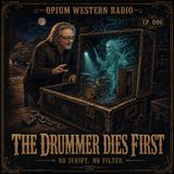 The Drummer Dies First: Haunted Gigs, Horror Movies & Stolen Drums