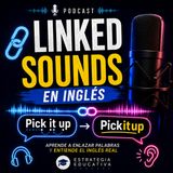 #Episodio27 | Linked Sounds en Inglés: Aprende a Enlazar Palabras Correctamente