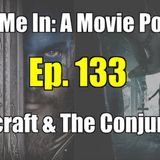 Ep. 133: Warcraft & The Conjuring 2