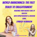 Reaching Your Highest Level of Success with Hypnotherapist & Intuitive Guide, Lynnsey Robinson