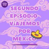 Segundo Programa - Viajemos por México & por el mundo literario