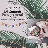Pasquetta Virtual Party con Dj Zamorà dal Miranda - Spritzamo pt2