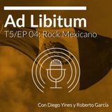 EP 04: Rock Mexicano