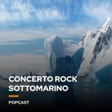 Concerto rock sottomarino