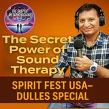 The Secret Power of Sound Therapy: Healing with Perfect Pitch Instruments - SpiritFest USA Special