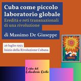 26 luglio 1953 - Inizio della Rivoluzione Cubana