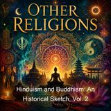 Hinduism and Buddhism An Historical Sketch Vol 2 - Charles Eliot - Part 2