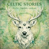 Celtic Stories Podcast (THE MORRIGAN season 1 - episode 1)