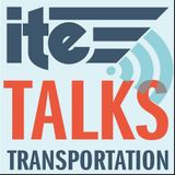 Episode 12: ITE-CIHT Joint Podcast on Health and Transportation