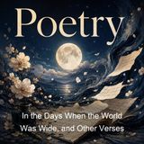 In the Days When the World Was Wide and Other Verses - Henry Lawson